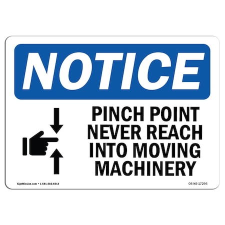 Signmission OSHA Sign, Pinch Point Never Reach Into With Symbol, 14in X 10in Aluminum, 10" W, 14" L, Landscape OS-NS-A-1014-L-17295